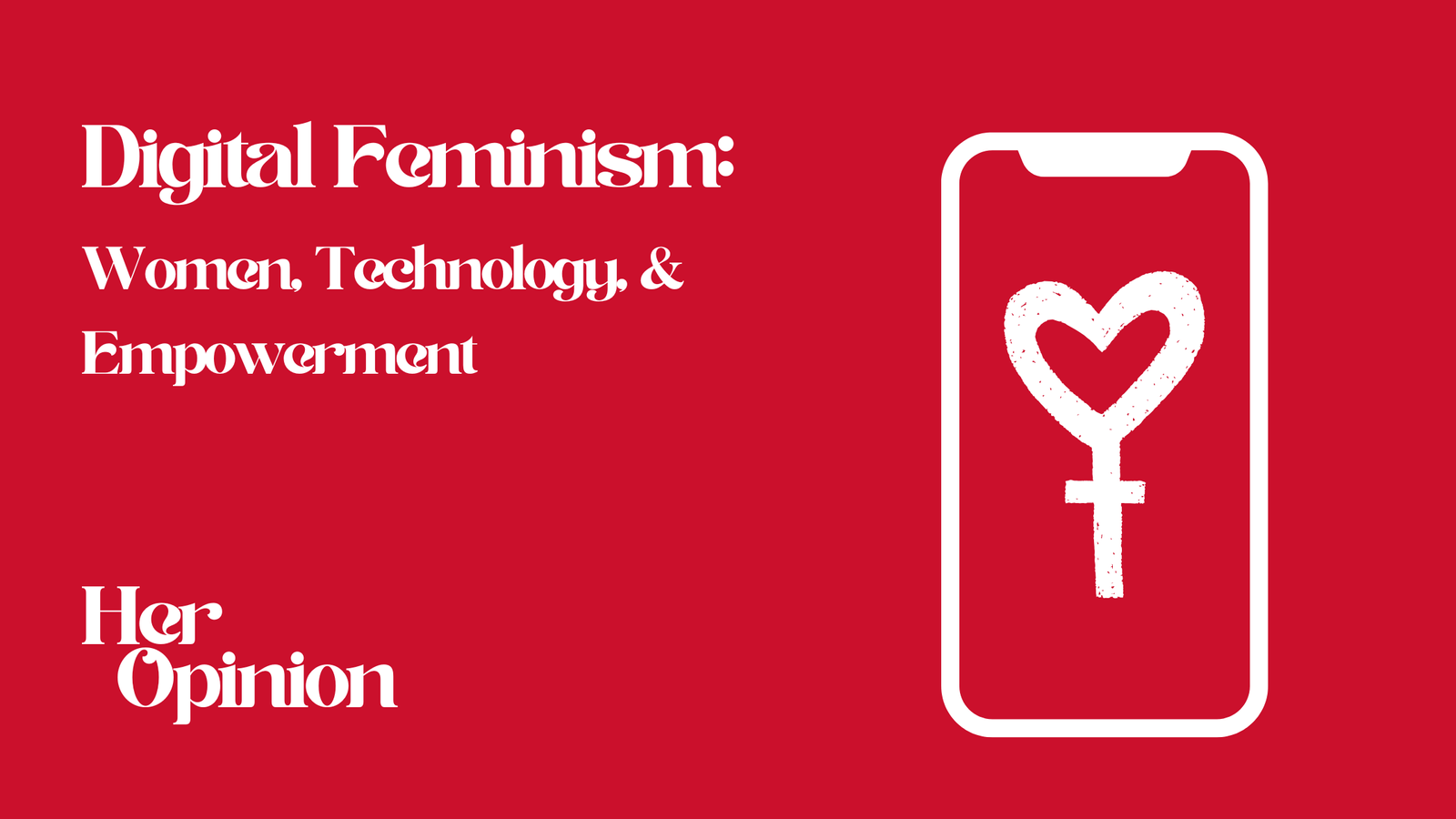 Digital Feminism: Women, Technology, and Empowerment