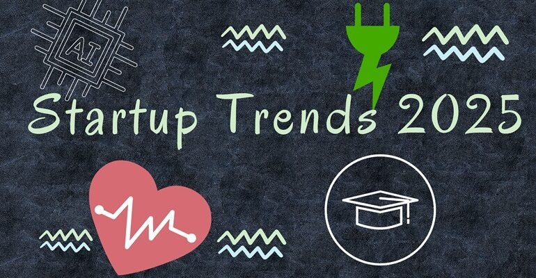 Top 5 Emerging Start-up Trends to Watch in 2025