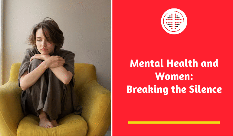 Women and Mental Health: Breaking the Silence